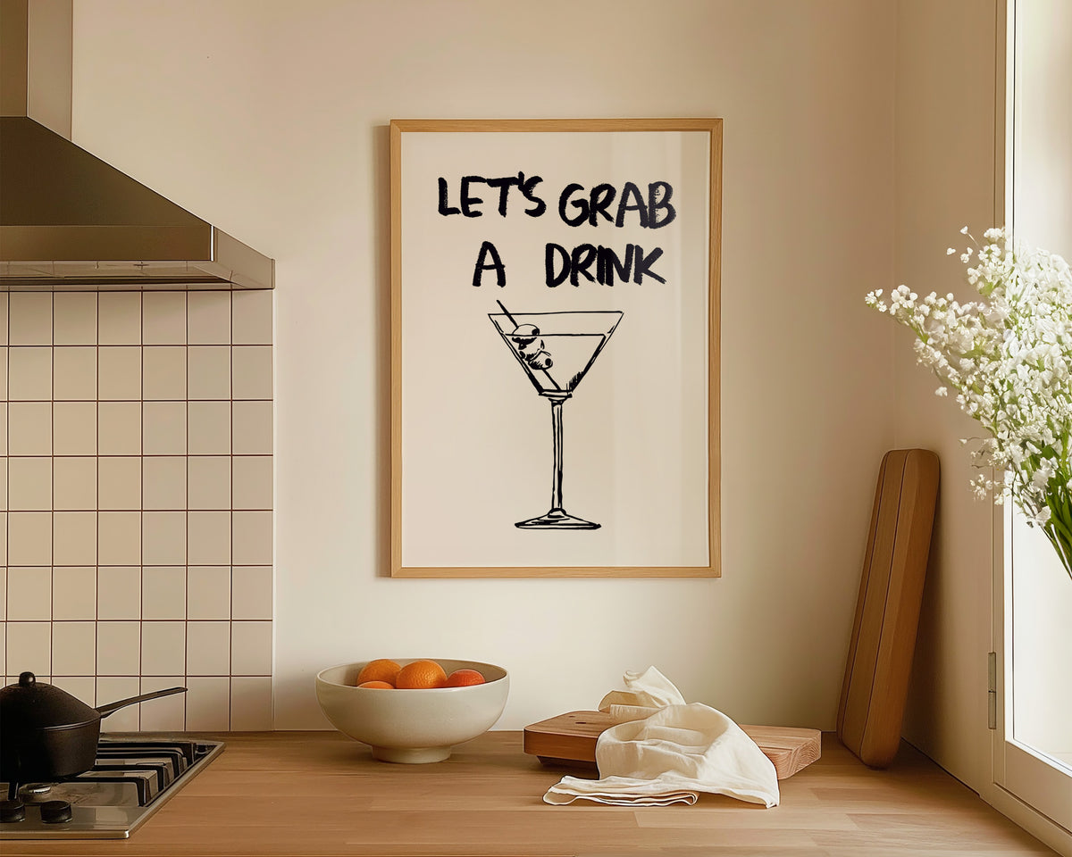 Let's Grab A Drink Print