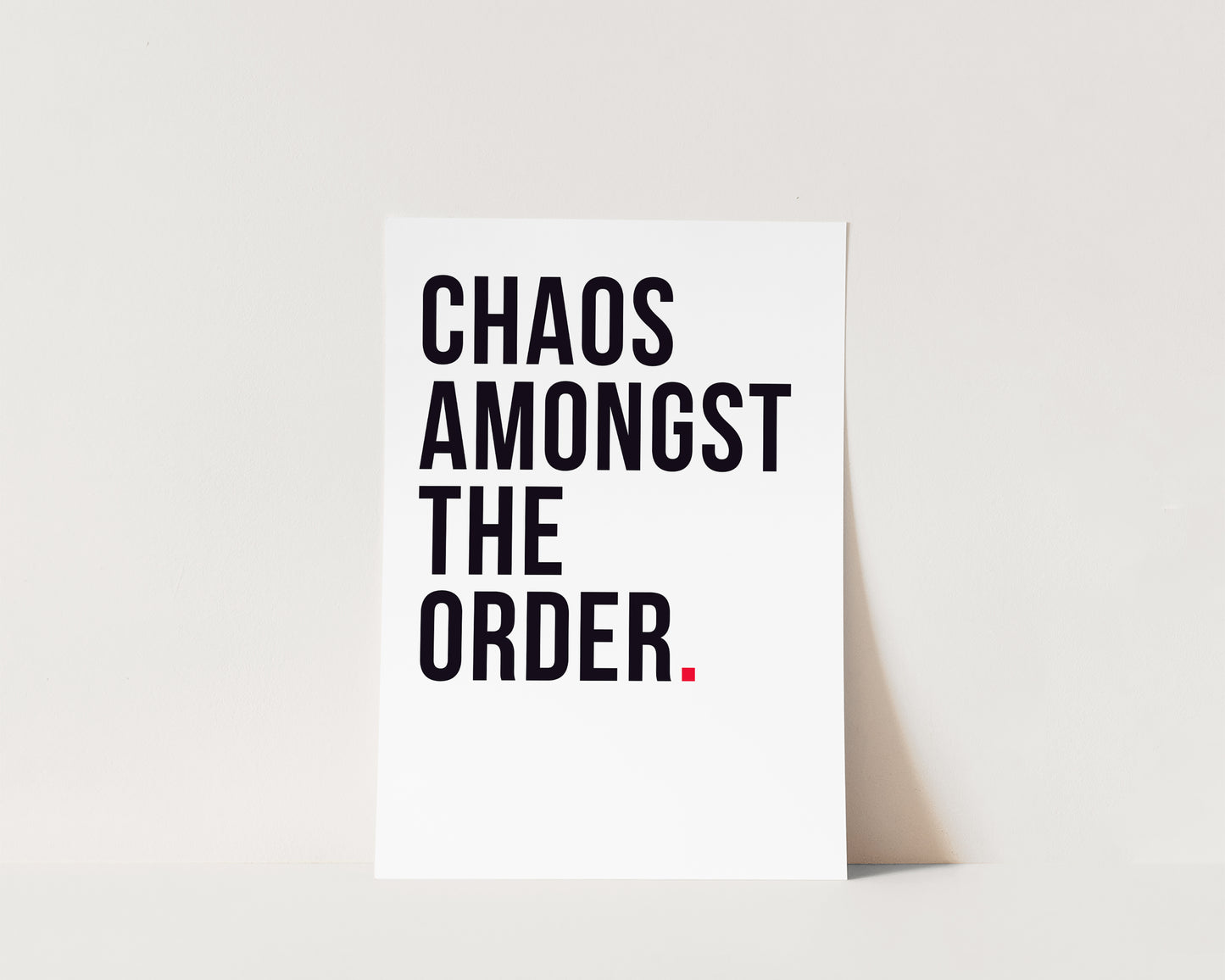 Chaos Amongst Order Art Wall Art Print