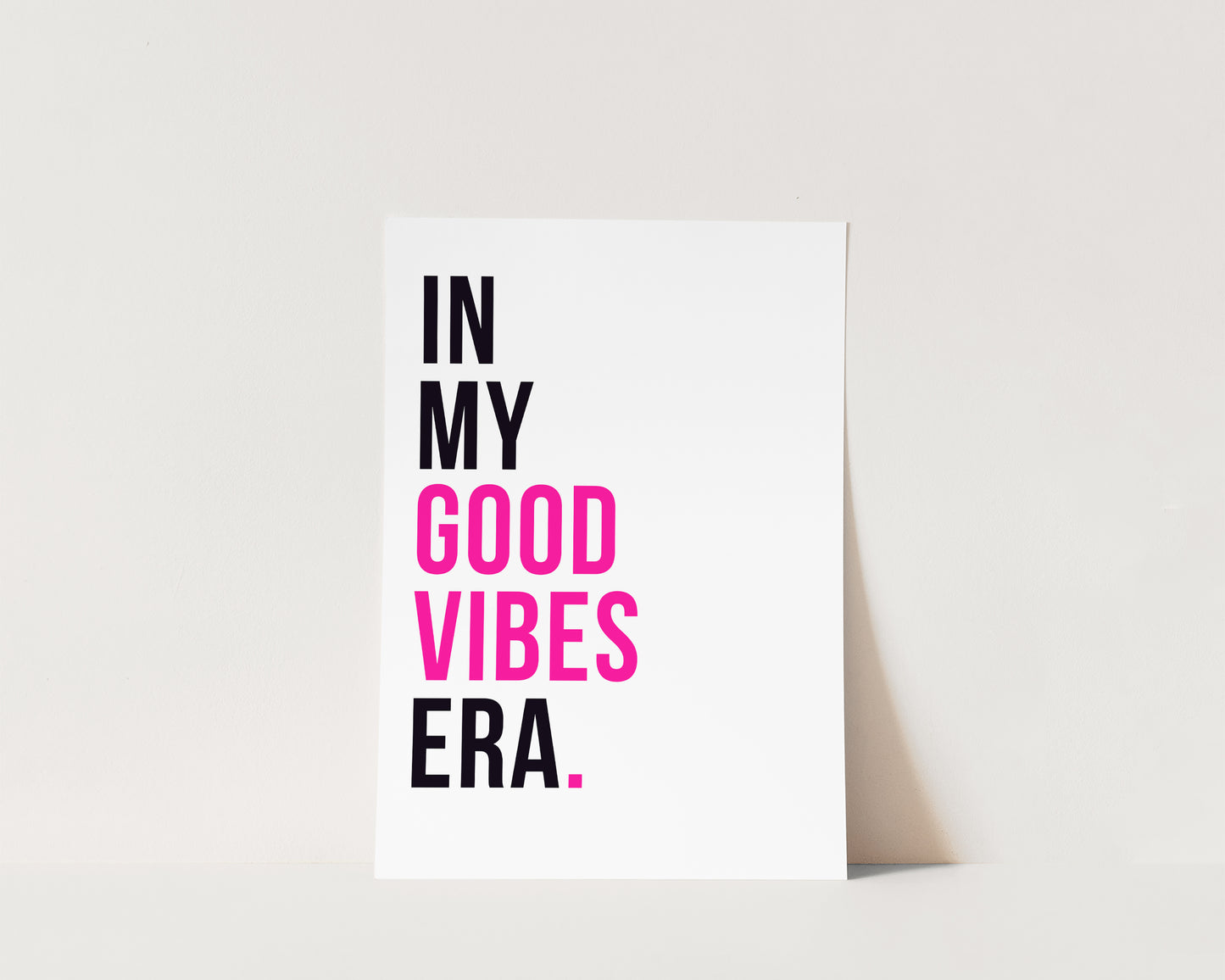 In My Good Vibes Era Art Wall Art Print
