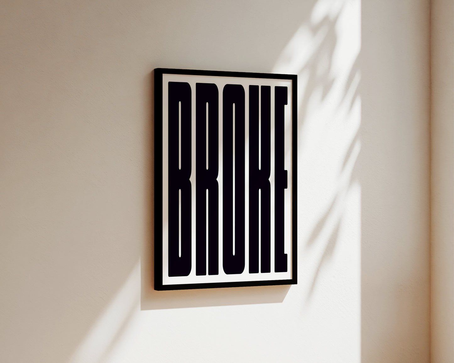 Broke Art Wall Art Print