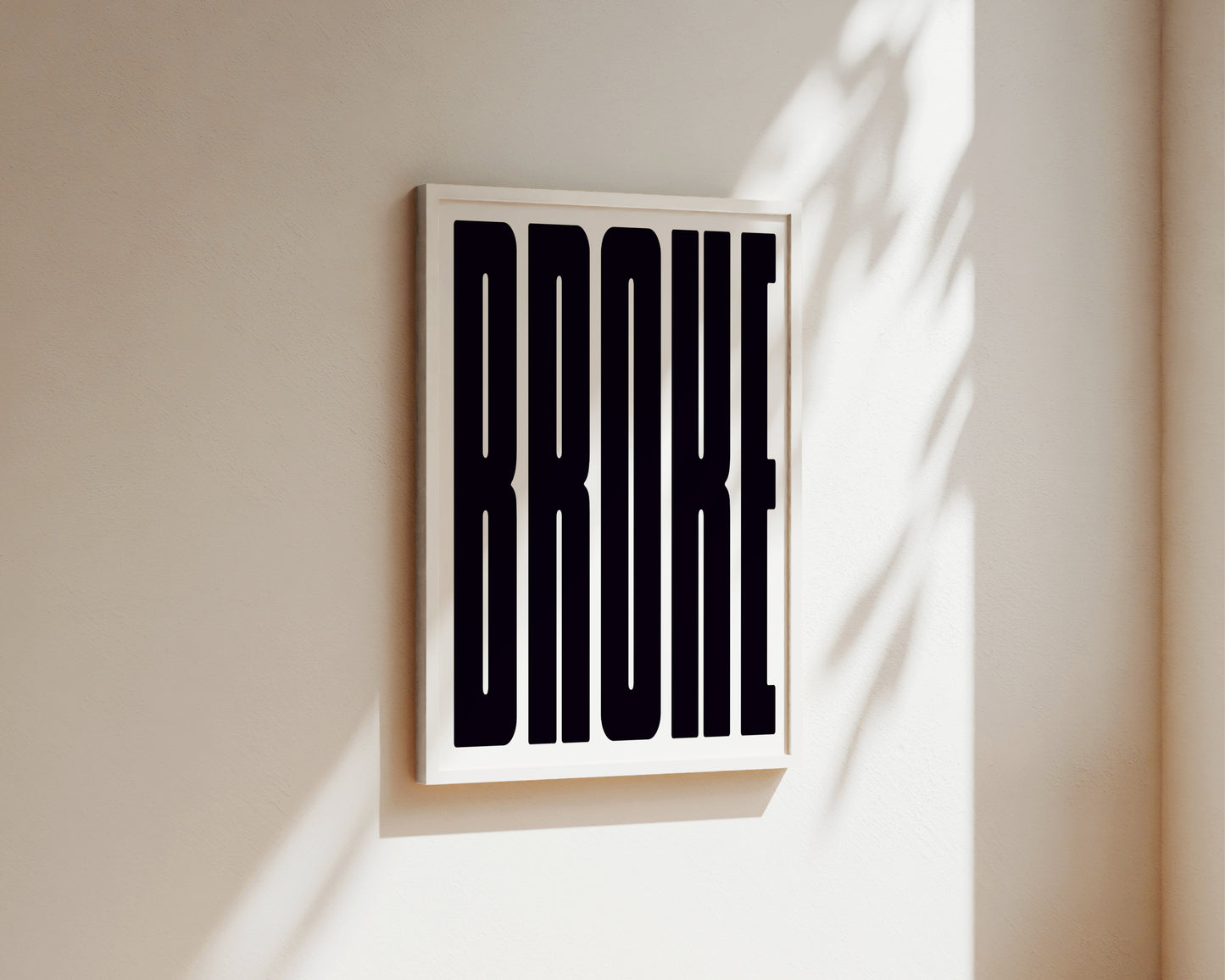 Broke Art Wall Art Print