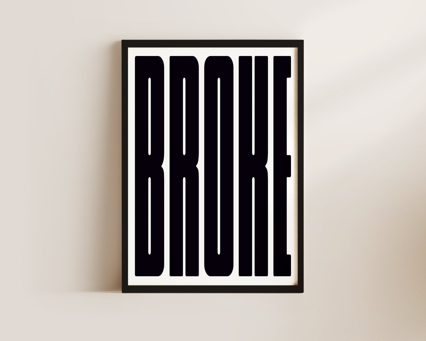 Broke Art Wall Art Print