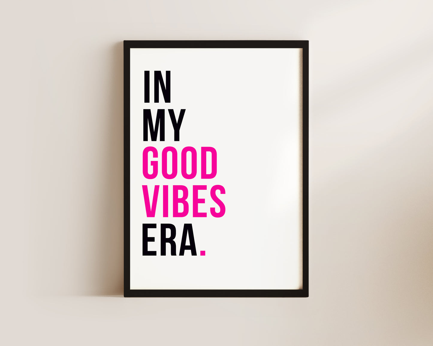 In My Good Vibes Era Art Wall Art Print
