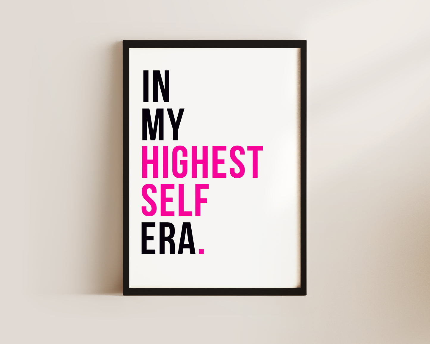 In My Highest Self Era Art Wall Art Print