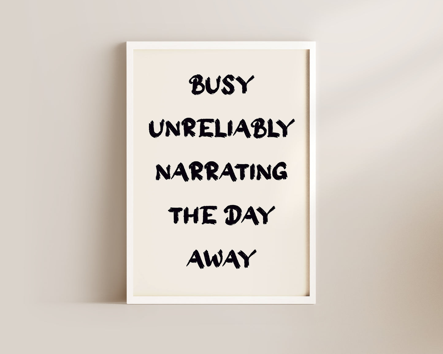 Busy Unreliably Narrating Wall Art Print