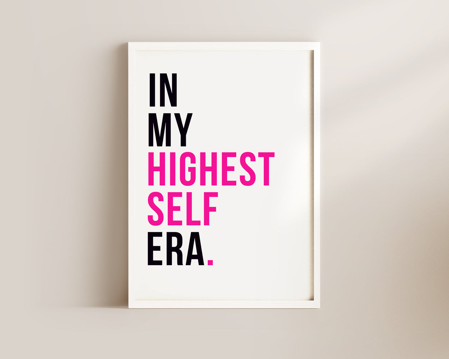 In My Highest Self Era Art Wall Art Print