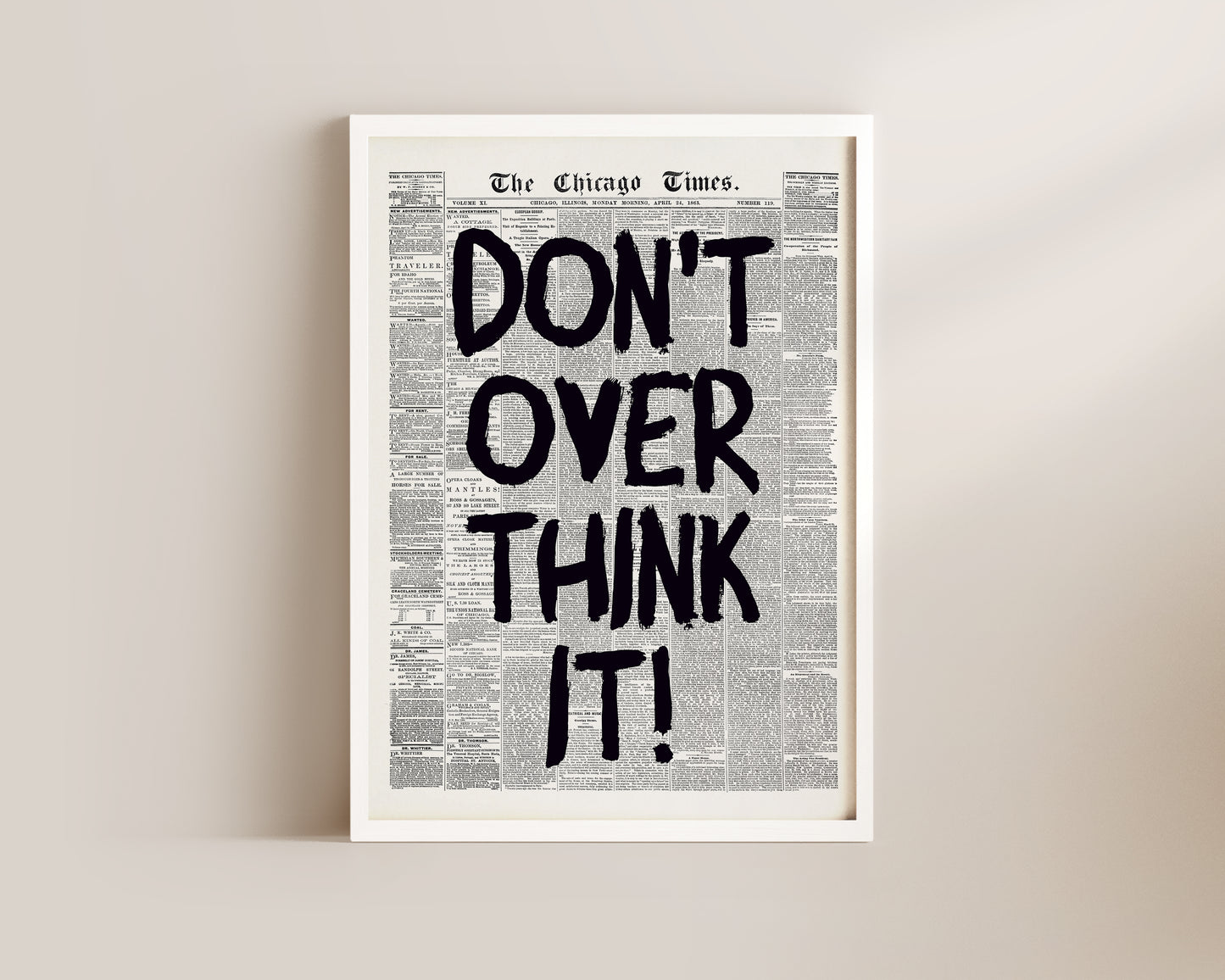 Don't Over Think It Newspaper Wall Art Print