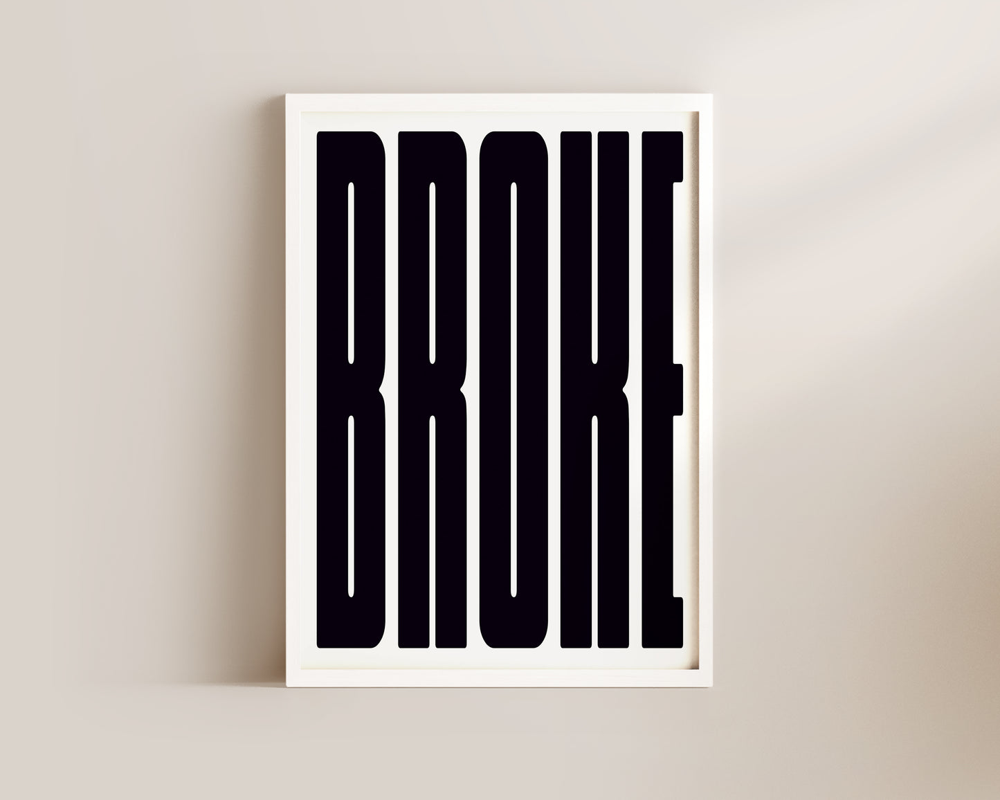 Broke Art Wall Art Print
