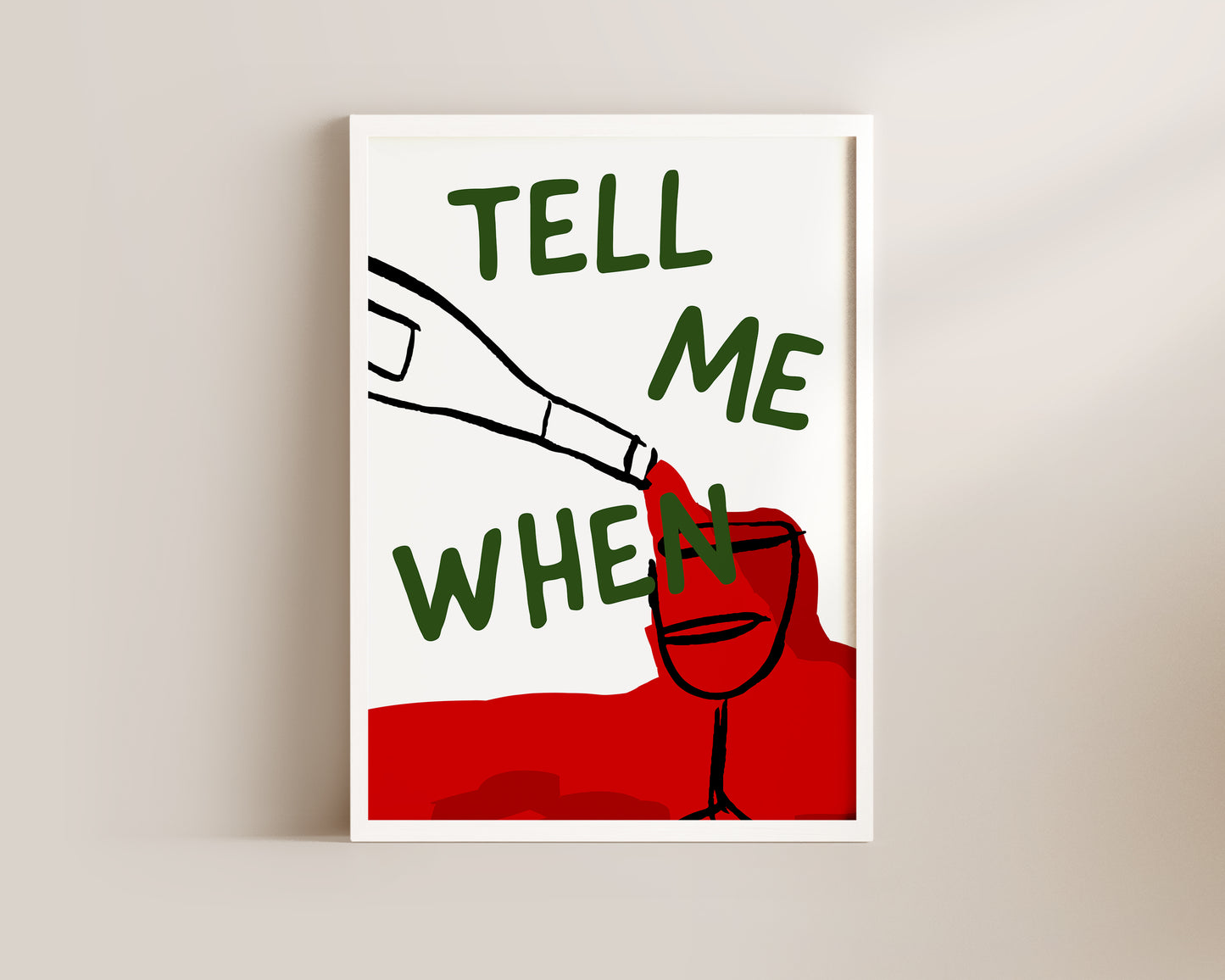 Tell Me When Wall Art Print