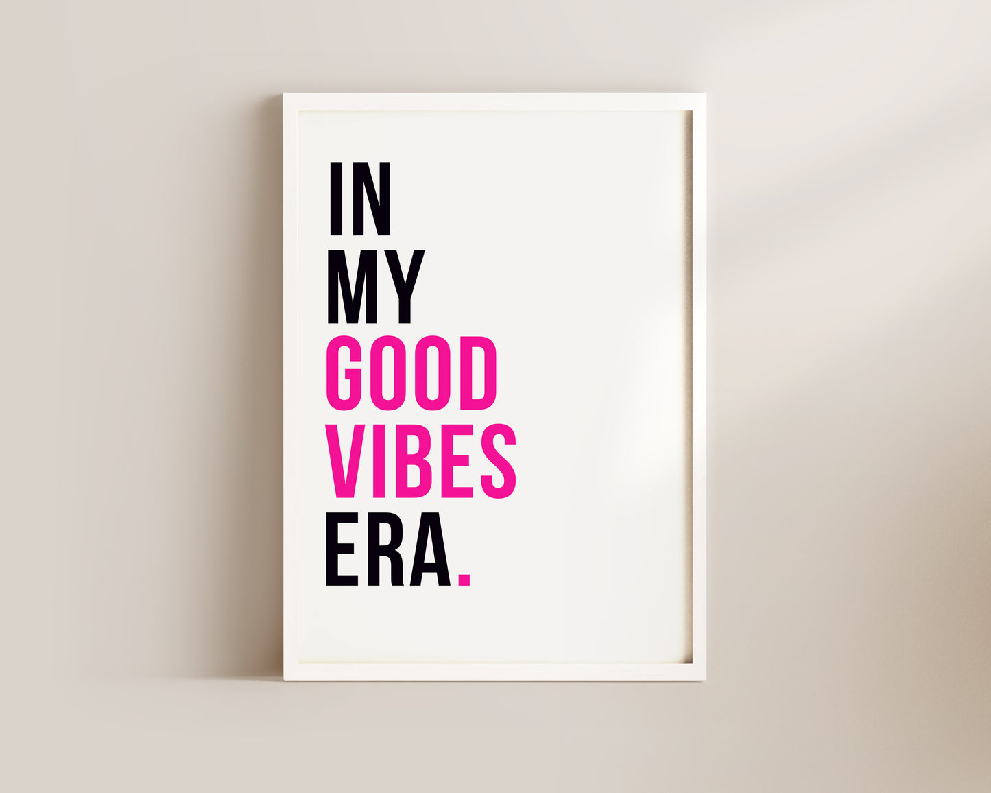 In My Good Vibes Era Art Wall Art Print