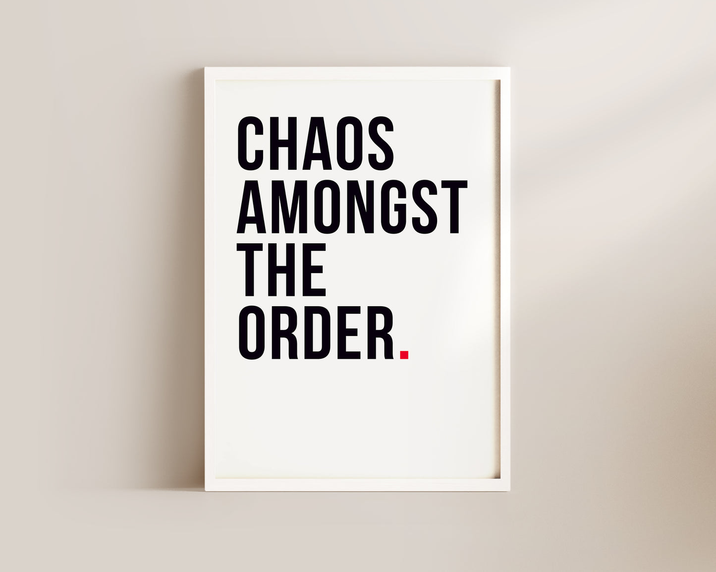 Chaos Amongst Order Art Wall Art Print