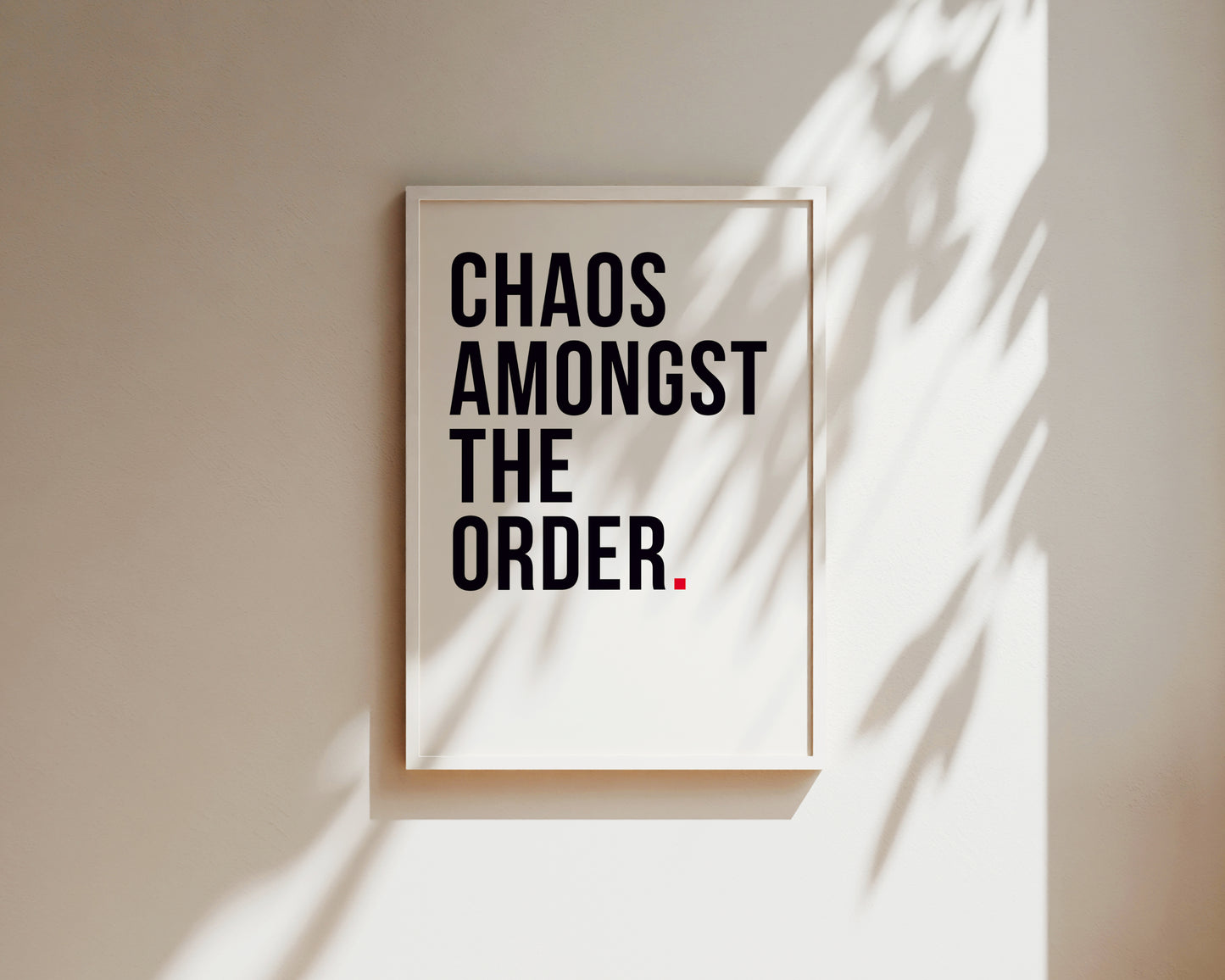 Chaos Amongst Order Art Wall Art Print