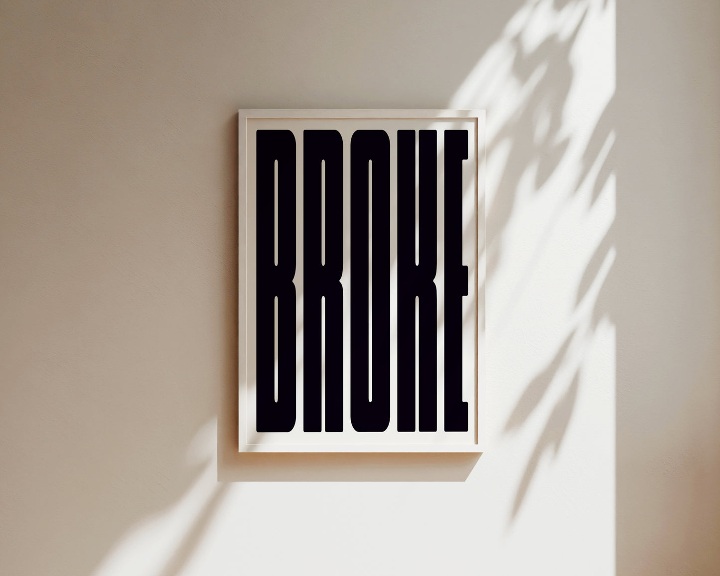 Broke Art Wall Art Print
