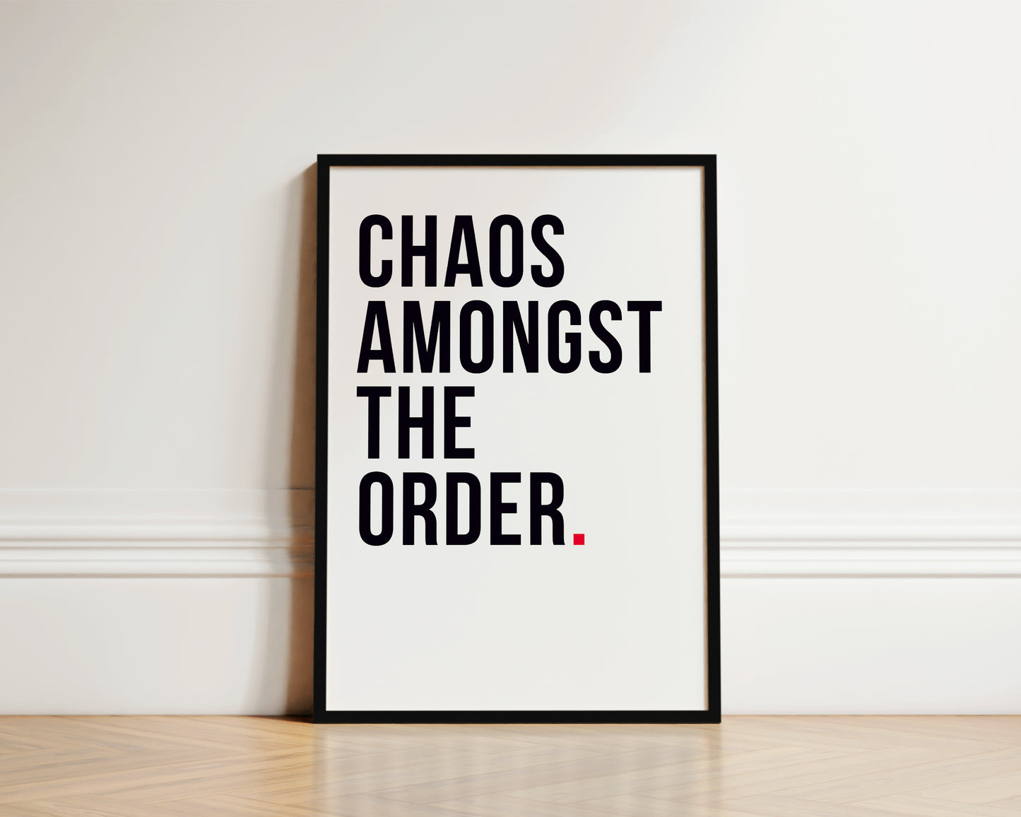 Chaos Amongst Order Art Wall Art Print