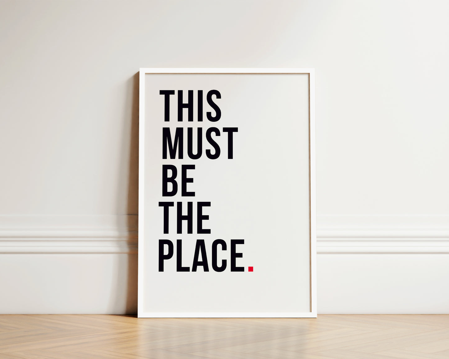 This Must Be The Place Art Wall Art Print