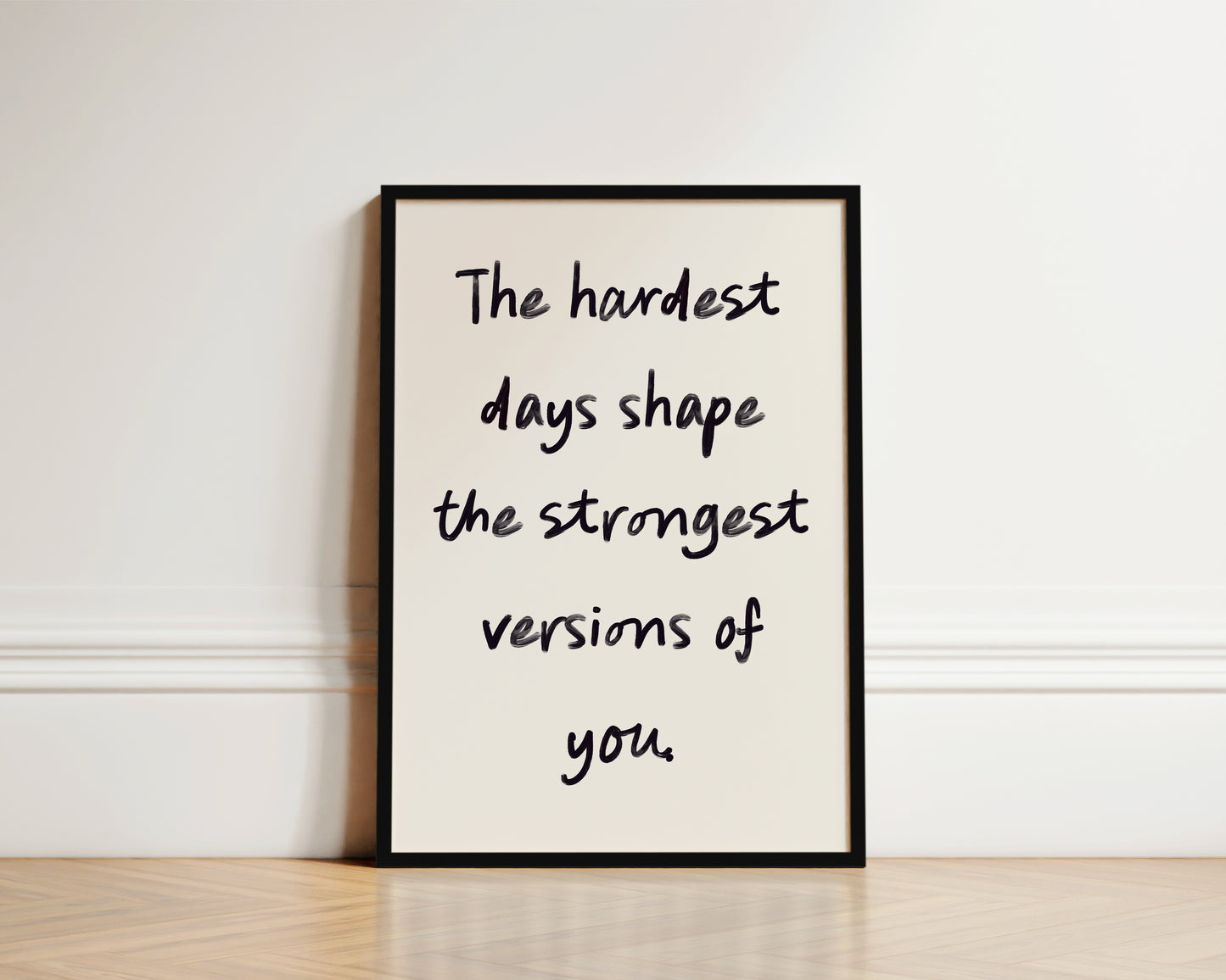 The Hardest Days Wall Art Print