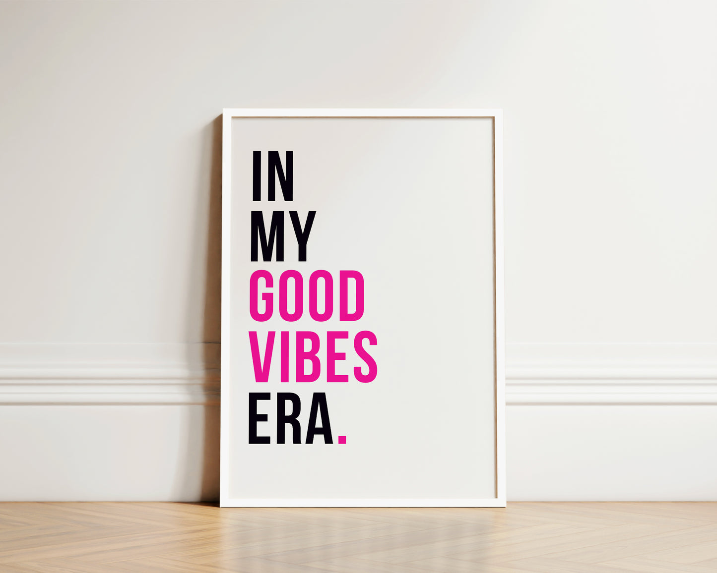 In My Good Vibes Era Art Wall Art Print