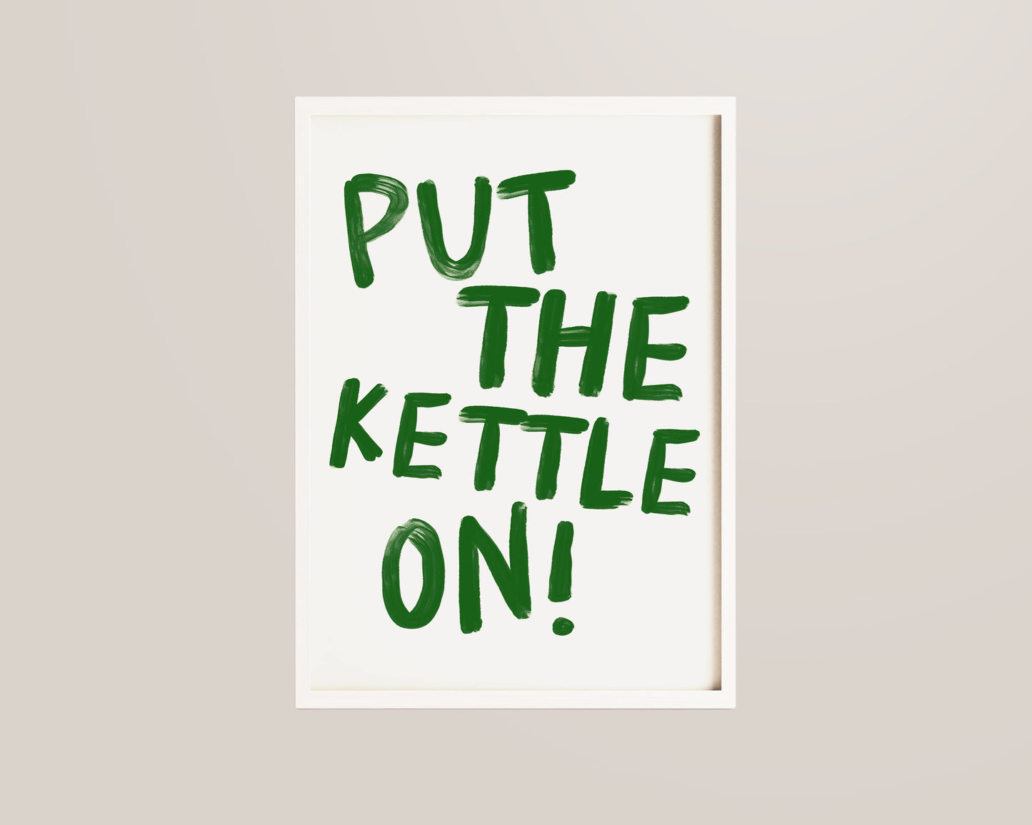 Put The Kettle On Print In Green