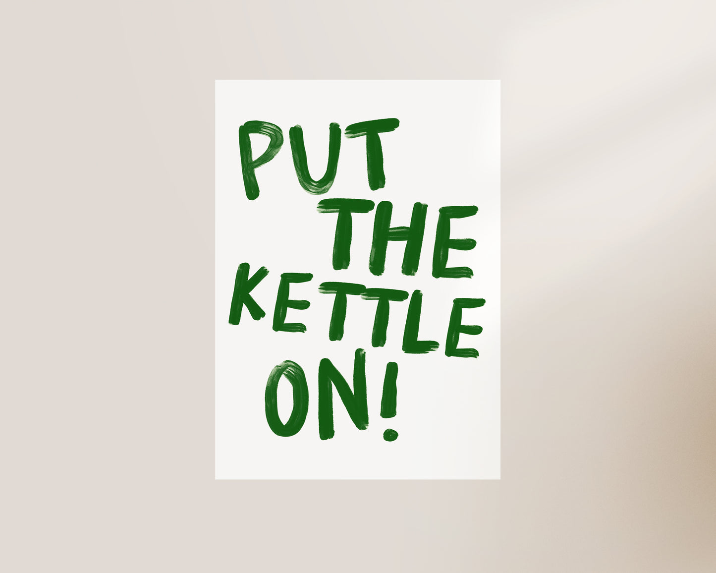 Put The Kettle On Print In Green