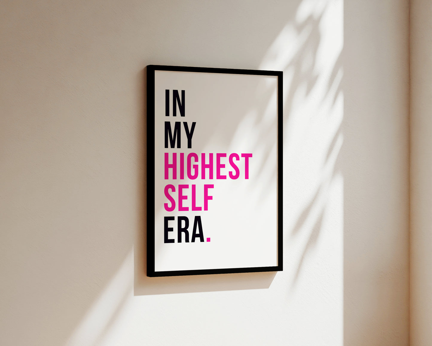In My Highest Self Era Art Wall Art Print