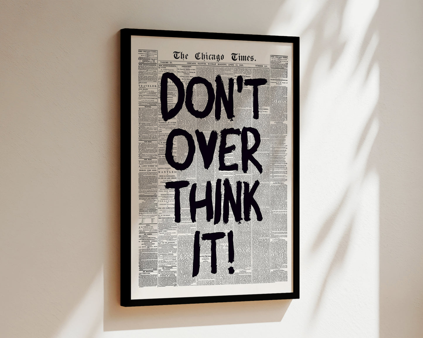 Don't Over Think It Newspaper Wall Art Print