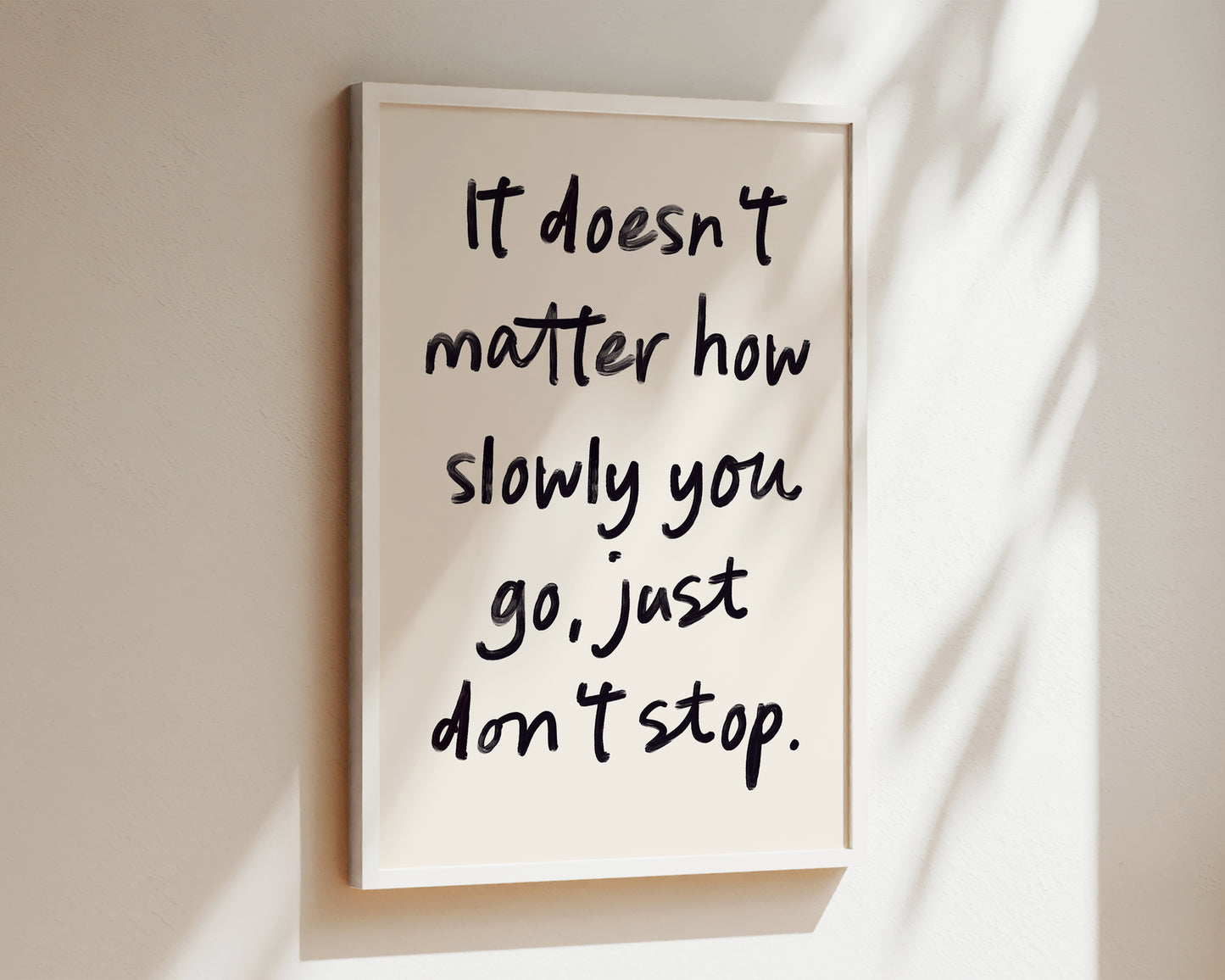 Just Don't Stop Wall Art Print