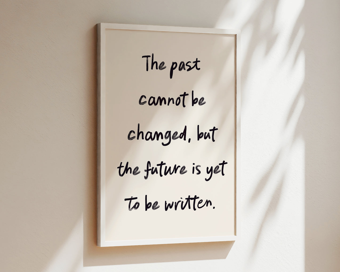 Past Cannot Be Changed Wall Art Print