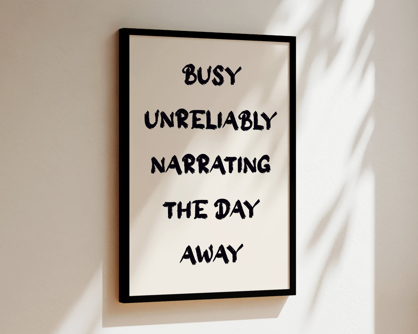 Busy Unreliably Narrating Wall Art Print