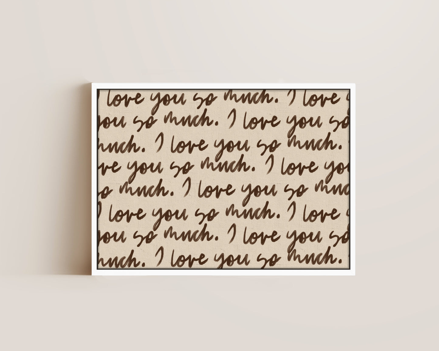 I Love You So Much Canvas
