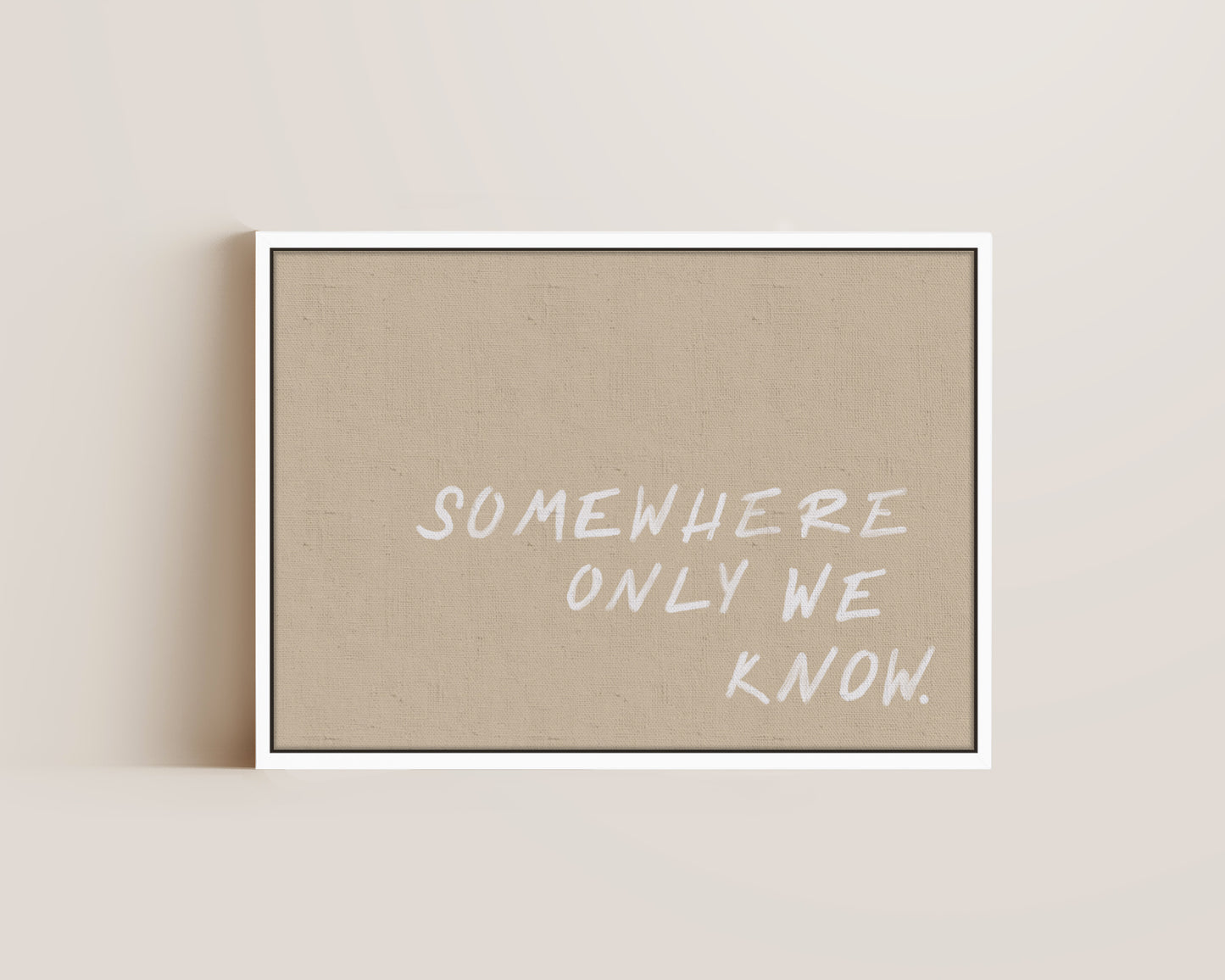 Somewhere Only We Know Canvas