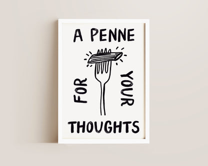 A Penne For Your Thoughts In Black Print