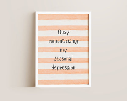 Seasonal Depression Print