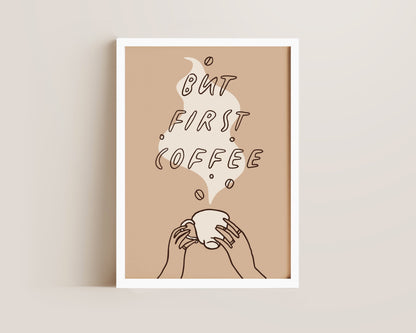 But First Coffee Print