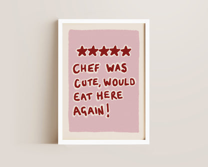 Chef Was Cute Pink Print