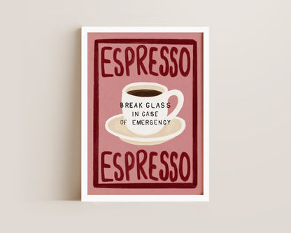 Emergency Espresso Print