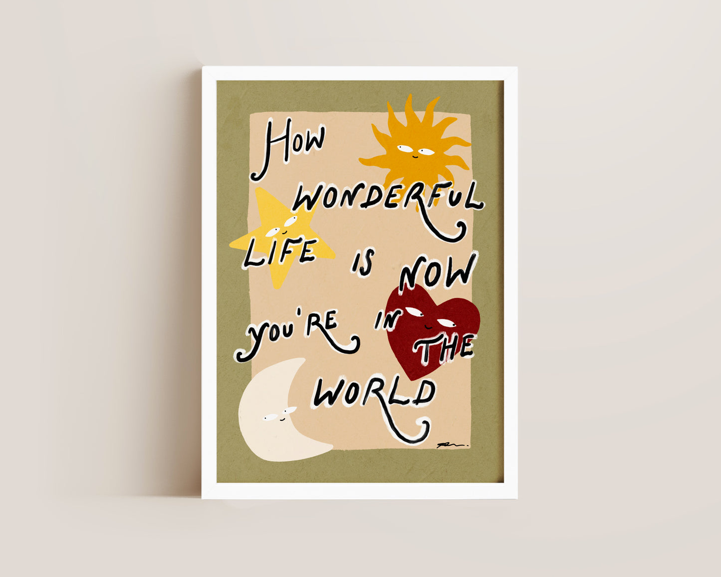 How Wonderful Life Is Print