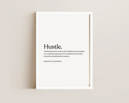 Hustle Definition Print