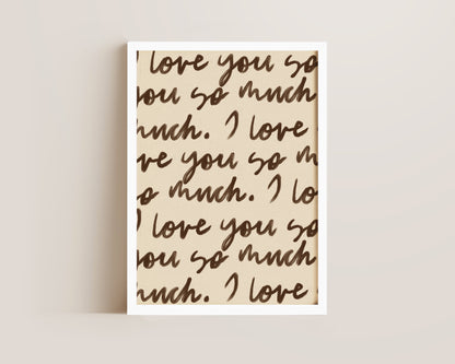 Love You So Much Portrait Print