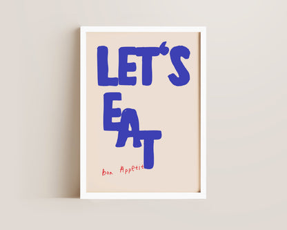 Lets Eat Bon Appetit Print
