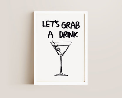 Let's Grab A Drink Print
