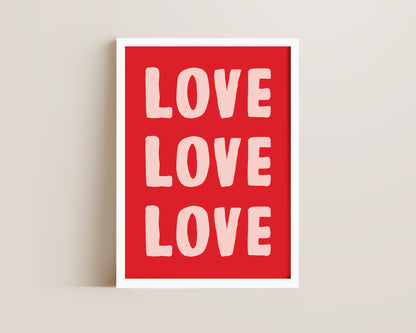 Love Love Love Print