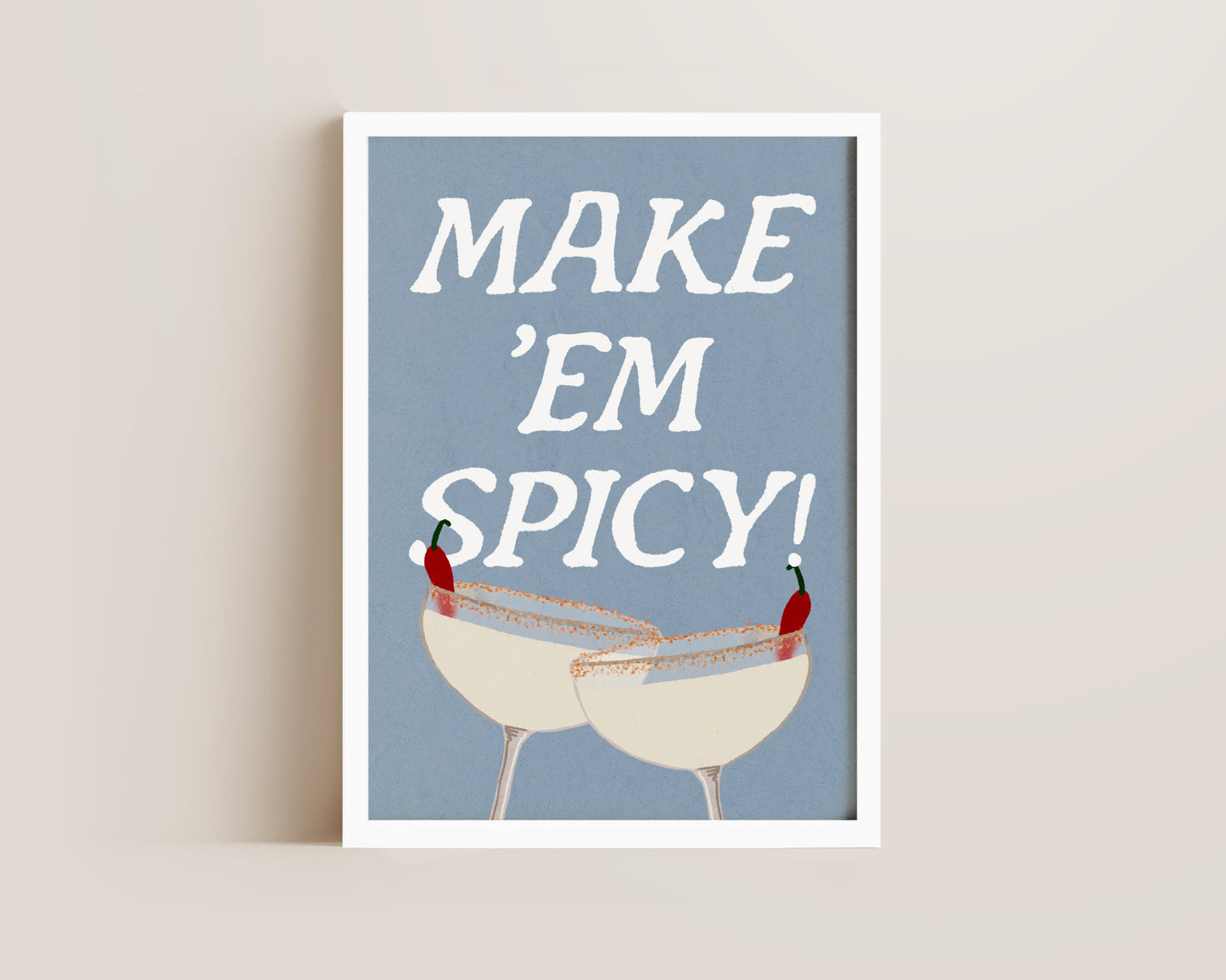 Make 'Em Spicy Print