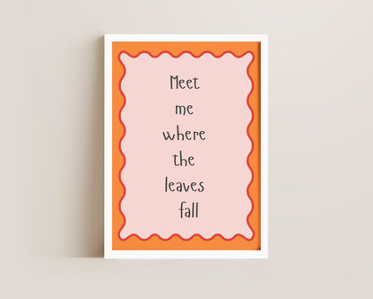Where The Leaves Fall Print