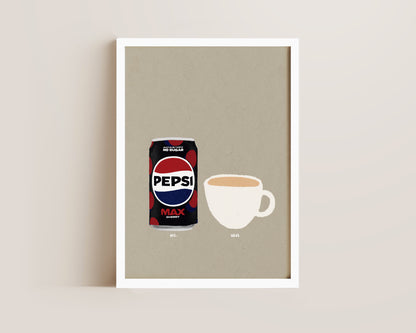 Pepsi Max Cherry & Cup Of Tea Print