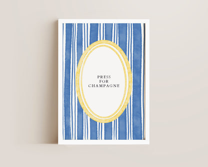 Press For Champagne Print
