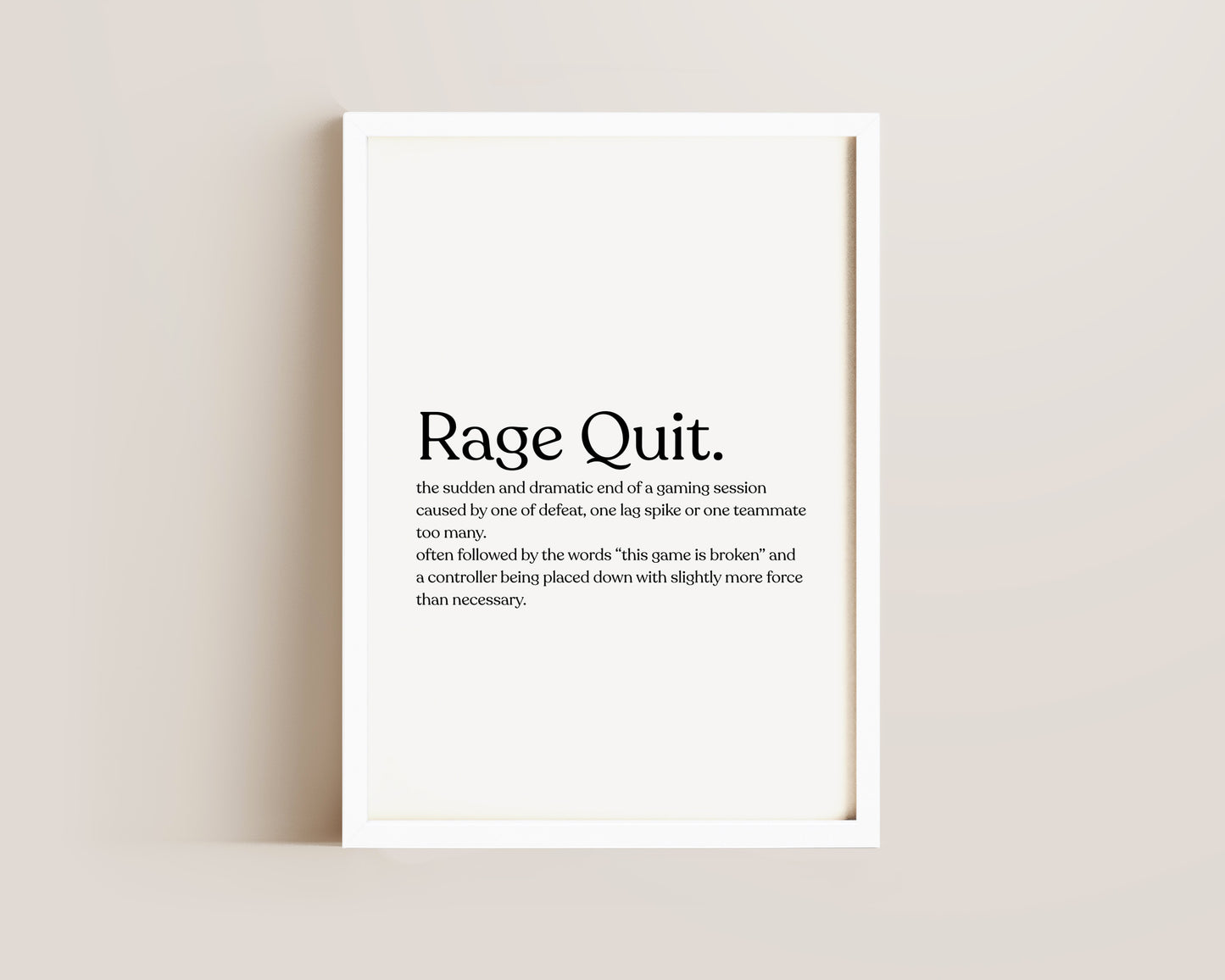 Rage Quit Definition Print