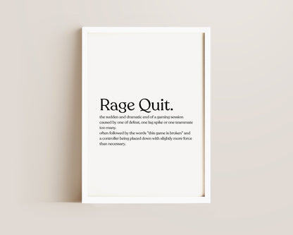 Rage Quit Definition Print