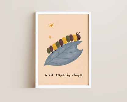 Small Steps Big Changes Print