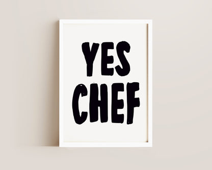 Yes Chef Print