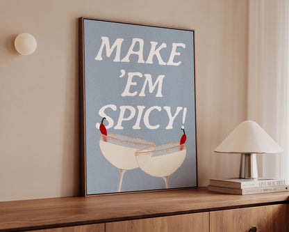 Make 'Em Spicy Canvas